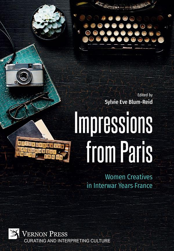 Impressions from Paris: Women Creatives in Interwar Years France
